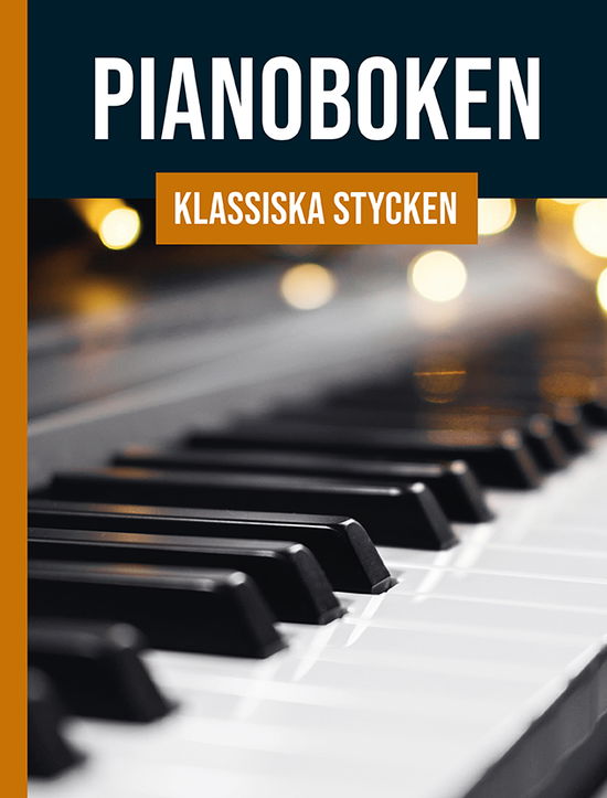 Pianoboken : klassiska stycken (Bound Book) (2024)