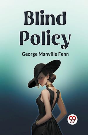 Cover for Manville Fenn George · Blind Policy (Edition2023) (Paperback Book) (2023)