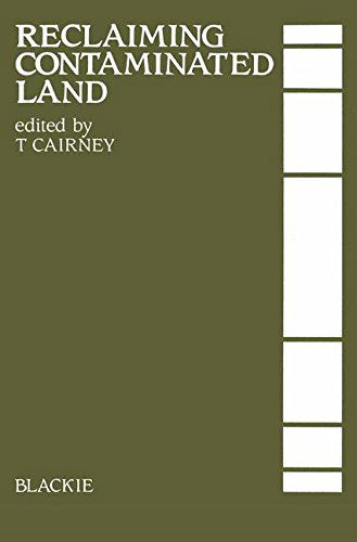 T. Cairney · Reclaiming Contaminated Land (Paperback Book) [Softcover reprint of the original 1st ed. 1987 edition] (2012)