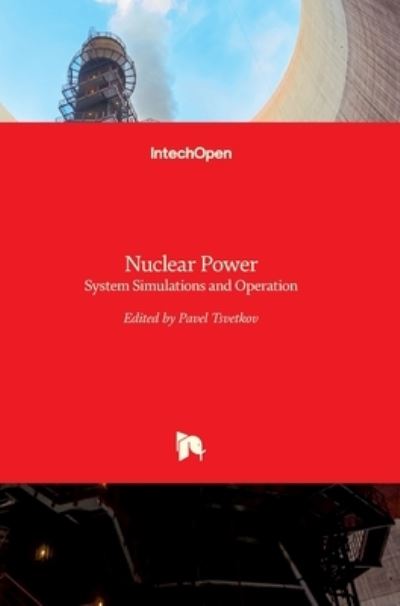 Cover for Pavel Tsvetkov · Nuclear Power: System Simulations and Operation (Hardcover Book) (2011)