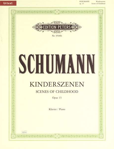 Scenes from Childhood Op.15 - R. Schumann - Livres - Edition Peters - 9790014077068 - 12 avril 2001