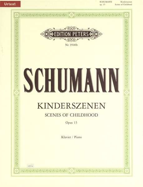 Scenes from Childhood Op.15 - R. Schumann - Boeken - Edition Peters - 9790014077068 - 12 april 2001