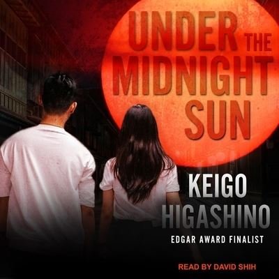 Under the Midnight Sun - Keigo Higashino - Musikk - TANTOR AUDIO - 9798200339068 - 27. august 2019
