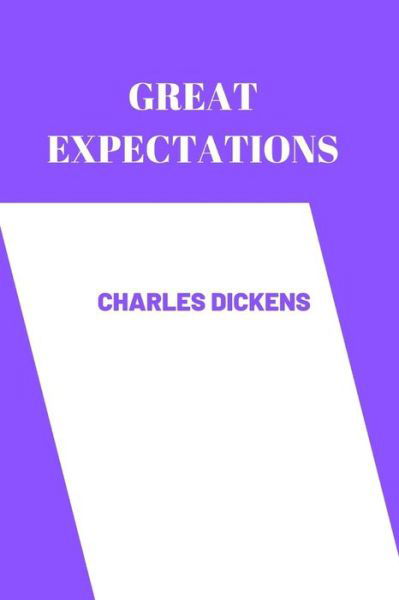 Cover for Charles Dickens · Great Expectations by Charles Dickens (Taschenbuch) (2022)