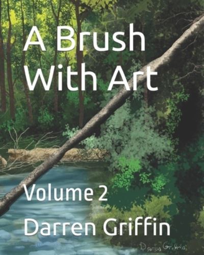 Cover for Darren Griffin · A Brush With Art: Volume 2 (Pocketbok) (2021)