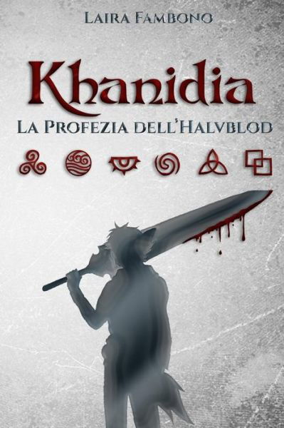 Cover for Laira Fambono · Khanidia: La Profezia dell'Halvblod (Paperback Book) (2021)