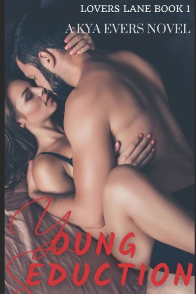 Cover for Kya Evers · Young Seduction: Lovers Lane Book 1 (Paperback Book) (2021)