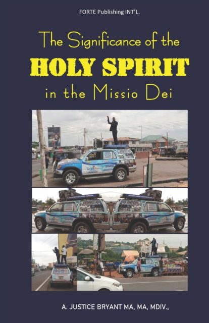 Cover for A Justice Bryant · The Significance of the Holy Spirit in the Misso Dei (Paperback Book) (2021)