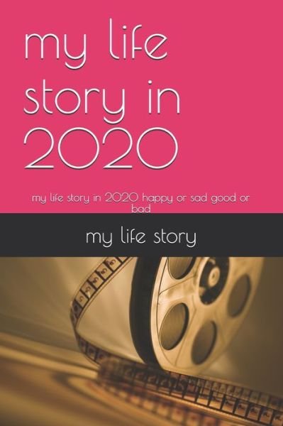 Cover for My Life Story · My Life Story in 2020 (Paperback Bog) (2020)