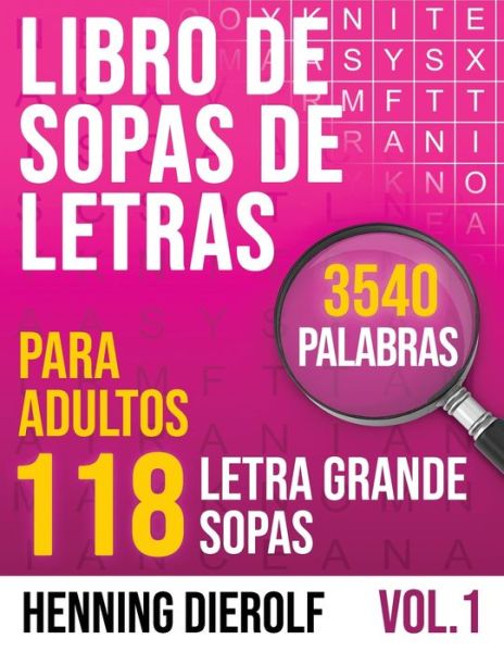 Cover for Henning Dierolf · Libro de SOPAS DE LETRAS para Adultos con 118 Sopas de Letras (Paperback Book) (2020)