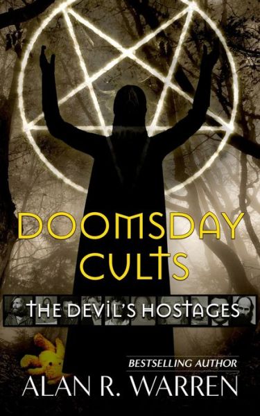 Cover for Alan R Warren · Doomsday Cults: The Devil's Hostages (Paperback Book) (2020)