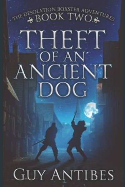 Cover for Guy Antibes · Theft of an Ancient Dog (Paperback Book) (2020)