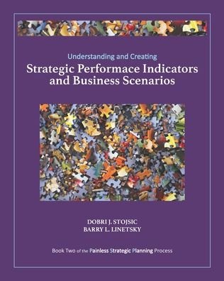 Cover for Dobri Stojsic · Understanding and Creating Strategic Performance Indicators and Business Scenarios (Taschenbuch) (2020)