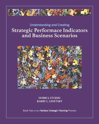 Cover for Dobri Stojsic · Understanding and Creating Strategic Performance Indicators and Business Scenarios (Pocketbok) (2020)