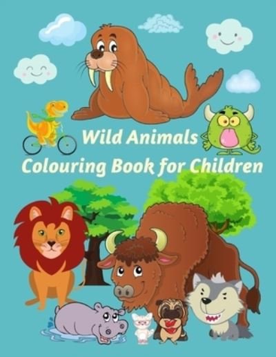 Wild Animals Colouring Book for Children - Tony Rosey - Livros - Independently Published - 9798706853068 - 9 de fevereiro de 2021