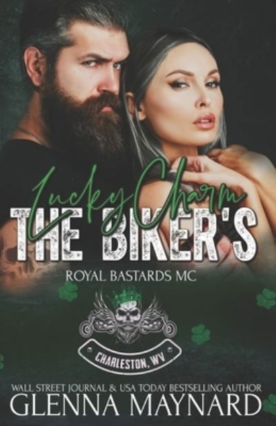 Cover for Glenna Maynard · The Biker's Lucky Charm - Royal Bastards MC: Charleston, WV (Pocketbok) (2021)