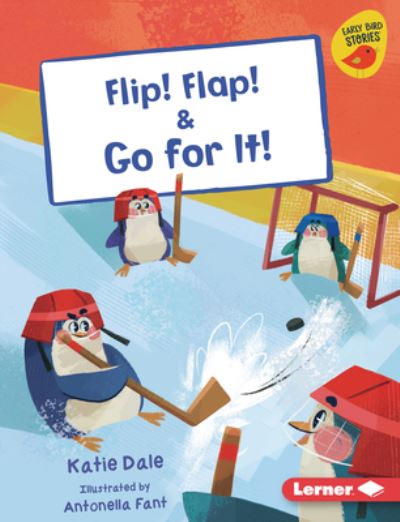 Cover for Katie Dale · Flip! Flap! and Go for It! (Bok) (2024)