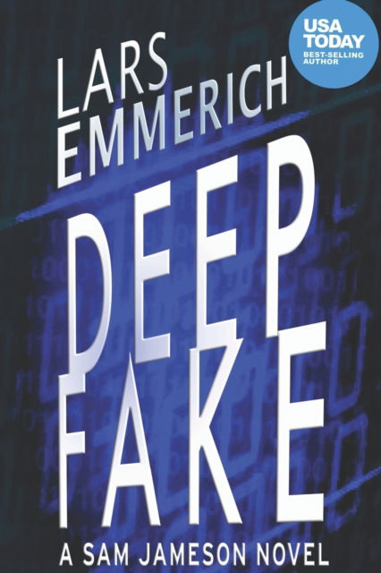 Cover for Lars Emmerich · Deep Fake: A Sam Jameson novel - Sam Jameson (Paperback Book) (2021)