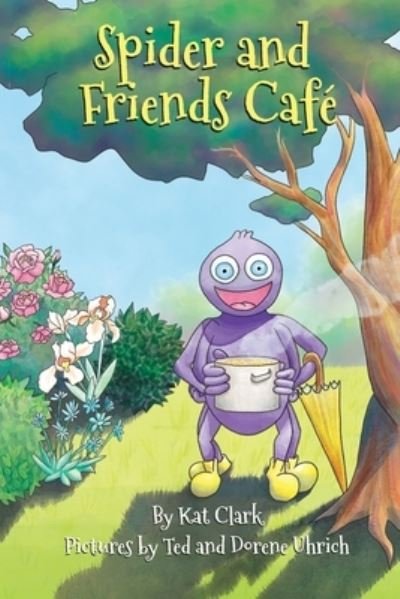 Cover for Kat Clark · Spider and Friends Cafe (Pocketbok) (2022)