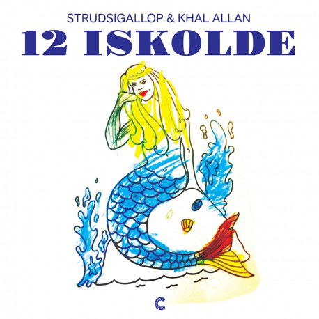 12 Iskolde - Strudsigallop & Khal Allan - Musik - DVP - 9950289202068 - 2019