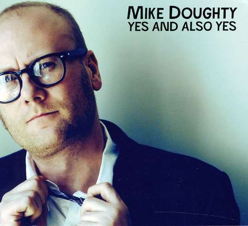 Yes and Also Yes - Mike Doughty - Musik - ROCK - 0020286160069 - 5. März 2012