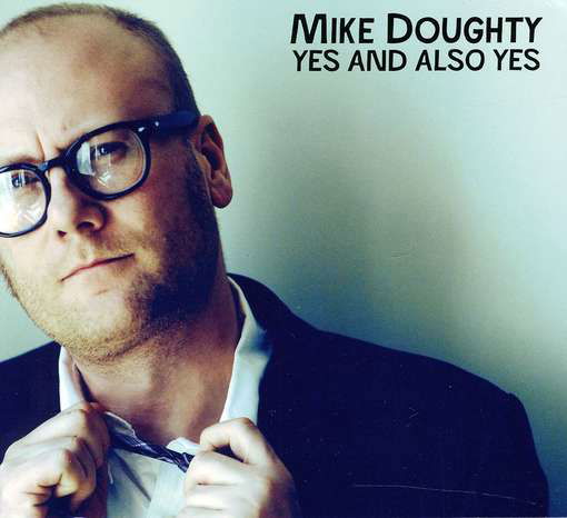 Yes and Also Yes - Mike Doughty - Musik - ROCK - 0020286160069 - 5. marts 2012