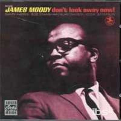 Cover for James Moody · Don't Look Away Now (CD) (2007)