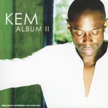 Album II - Kem - Music - SOUL/R&B - 0602498802069 - May 17, 2005