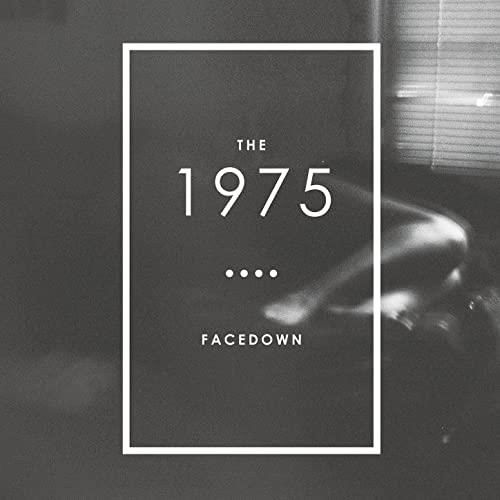 Facedown - The 1975 - Musiikki - INTERSCOPE - 0602547216069 - perjantai 20. marraskuuta 2020