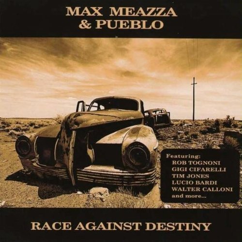 Cover for Max &amp; Pueblo Meazza · Race Against Destiny (CD) (2009)