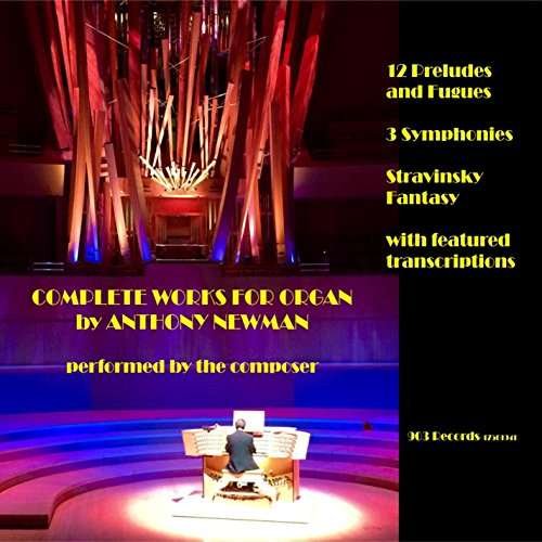 Cover for Anthony Newman · Complete Works for Organ by Anthony Newman (CD) (2016)
