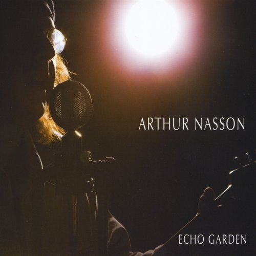 Cover for Arthur Nasson · Echo Garden (CD) (2010)