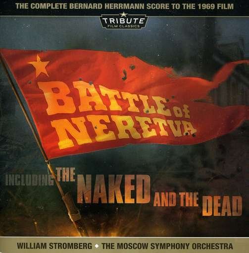 Cover for Bernard Herrmann · Battle of Neretva / Naked &amp; Dead (CD) (2012)