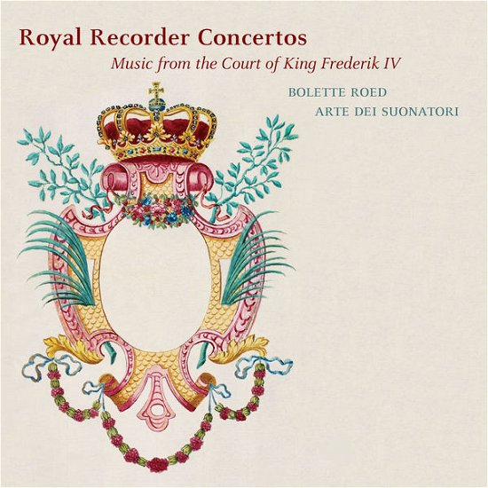 Royal Recorder Concertos - Roed / Arte Dei Suonatori - Musik - DACAPO - 0747313163069 - July 15, 2013