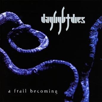 Cover for Daylight Dies · A Frail Becoming (CD) (2012)