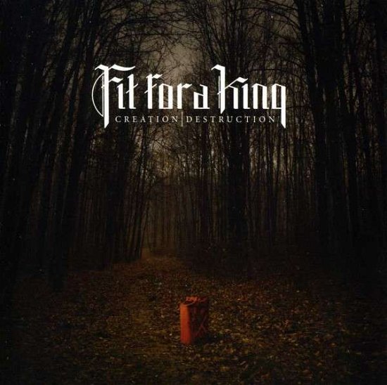 Cover for Fit for a King · Creation / Destruction (CD) (2017)
