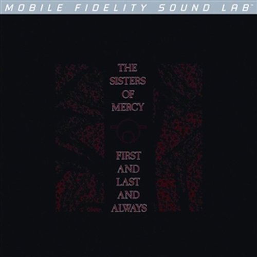 First And Last And Always - Sisters Of Mercy - Music - MOBILE FIDELITY SOUND LAB - 0821797100069 - June 30, 1990