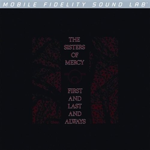 First And Last And Always - Sisters Of Mercy - Music - MOBILE FIDELITY SOUND LAB - 0821797100069 - June 30, 1990