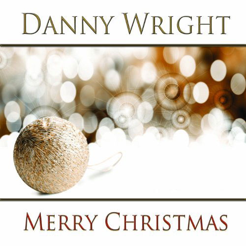 Cover for Danny Wright · Merry Christmas (CD) [Digipak] (2012)