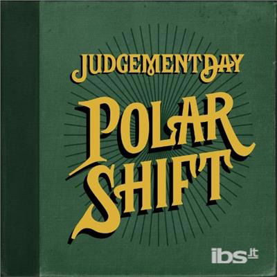 Polar Shift - Judgement Day - Musique -  - 0856567002069 - 21 août 2012