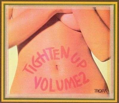 Tighten Up Volume 2 - Tighten Up 2 / Various - Musik - REGGAE - 0881034104069 - 28. april 2015