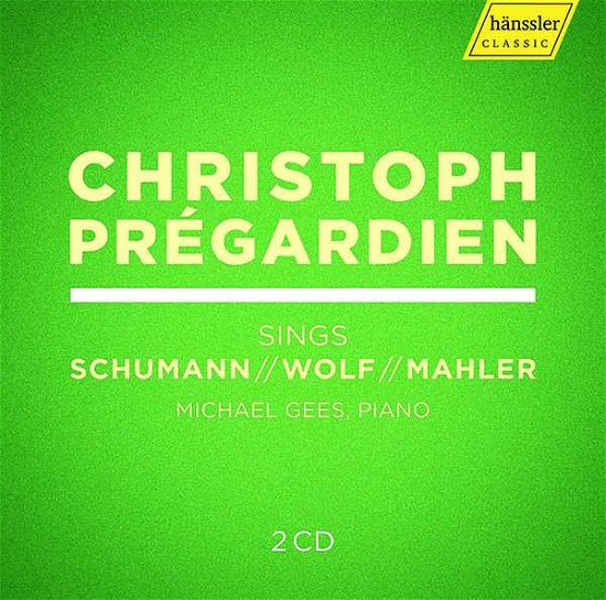 Cover for Christoph Pregardien · Sings Schumann / Wolf / Mahler (CD) (2019)