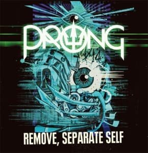 Cover for Prong · Remove, Separate Self (LP) (2014)