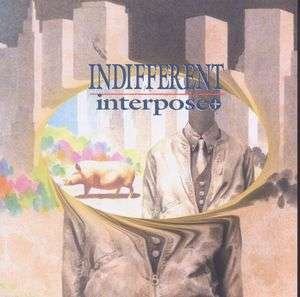 Cover for Interpose+ · Indifferent (CD) (2007)