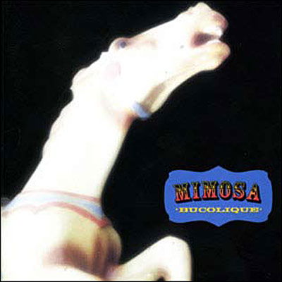 Cover for Mimosa · Mimosa-bucolique (CD) (2002)