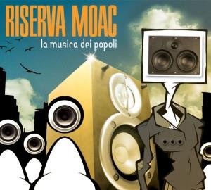 Cover for Riserva Moac · La Musica Dei Populi (CD) [Digipak] (2009)