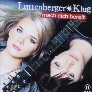 Mach Dich Bereit - Luttenberger Klug - Musik - DEAG MUSIC - 4250216603069 - 26. september 2011