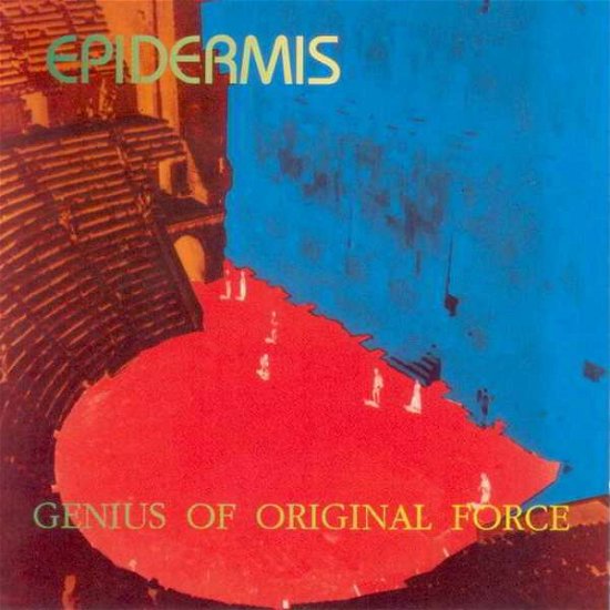 Cover for Epidermis · Genius Of Original Force (CD)
