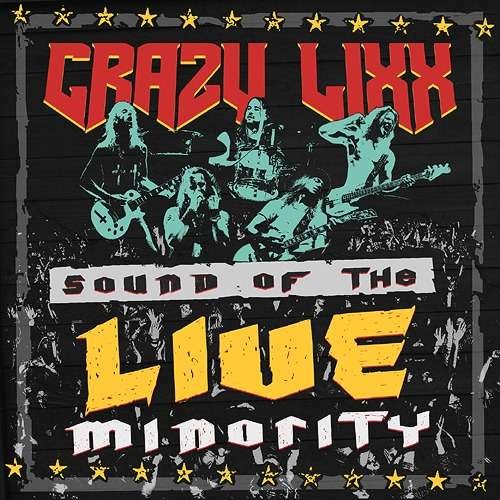 Cover for Crazy Lixx · Sound of the Live Minority (CD) (2016)