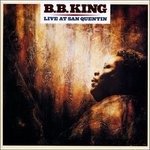 Cover for B.B. King · Live At San Quentin (CD) (2015)
